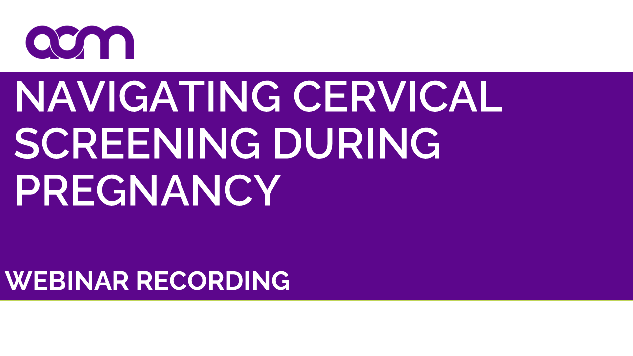 Navigating Cervical Screening During Pregnancy: Challenges, Successes, and Implementation Strategies