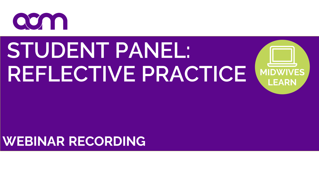 Student Panel: Reflective Practice