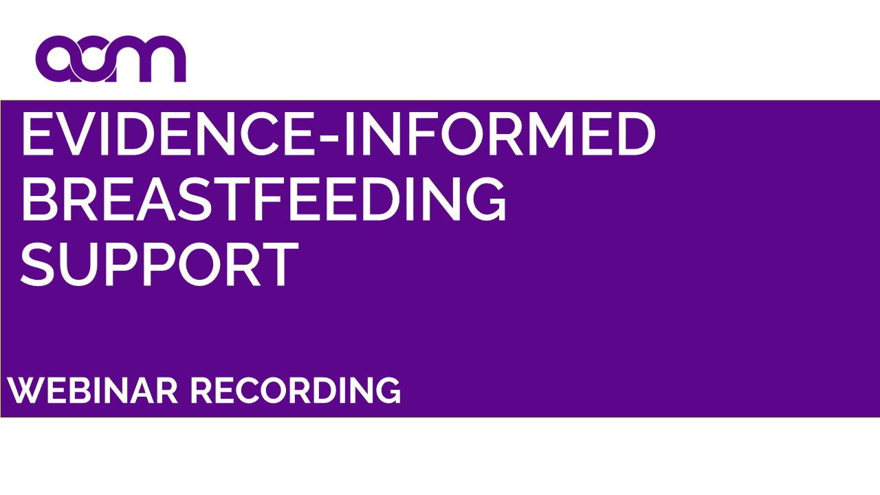 Evidence-informed breastfeeding support