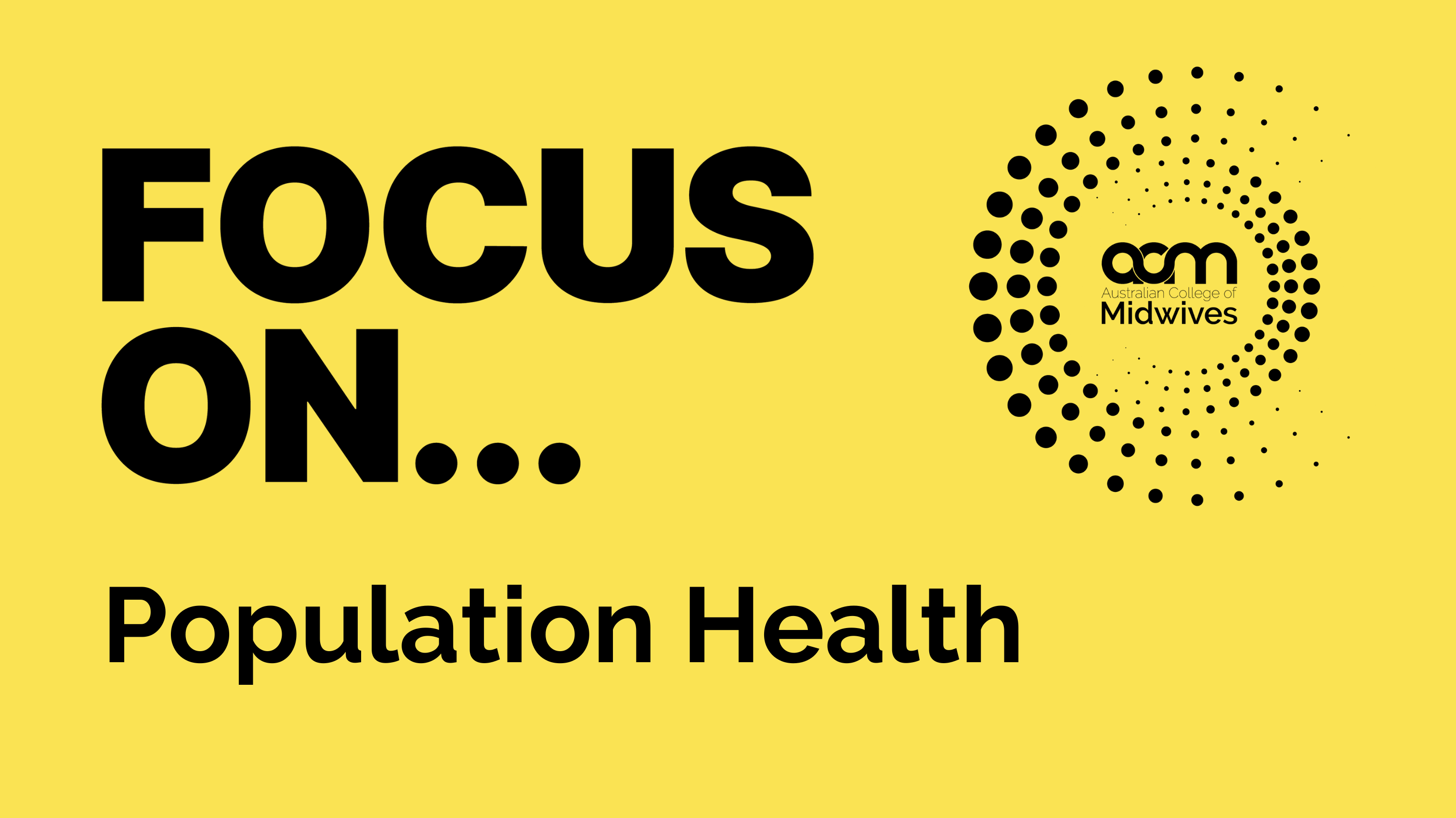 Focus On... Population Health